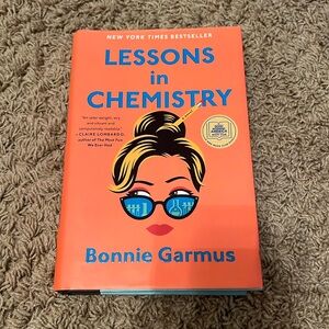 Lessons In Chemistry by Bonnie Garmus